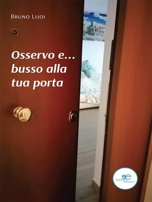 cover image of Osservo e... busso alla tua porta